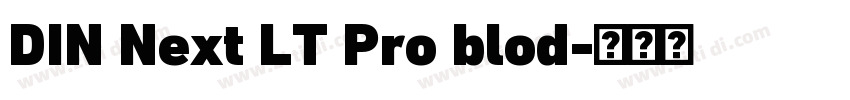 DIN Next LT Pro blod字体转换 DIN Next LT Pro blod字体转换
